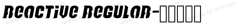 Reactive Regular字体转换